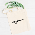 Sac en coton - Dog mom